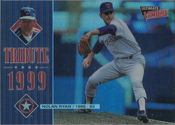 Nolan Ryan 1999 Ultimate Victory Tribute 1999 #T1