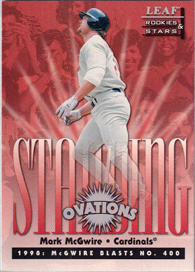 Mark McGwire 1998 Leaf Rookies and Stars Standing Ovations #2 /5000