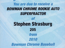 Stephen Strasburg 2010 Bowman Chrome Superfractor Autograph Redemption Card Pulled… Just 4 Years Too Late