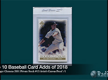 Top 10 Baseball Card Pickups of 2018 | Ep. 248