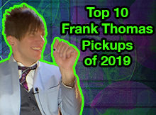 Top 10 Frank Thomas Pickups of 2019 | Ep. 260