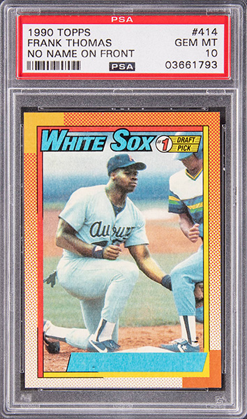 Frank Thomas 1990 Topps #414A NNOF PSA 10